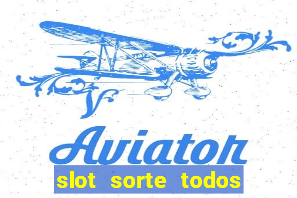 slot sorte todos os dias