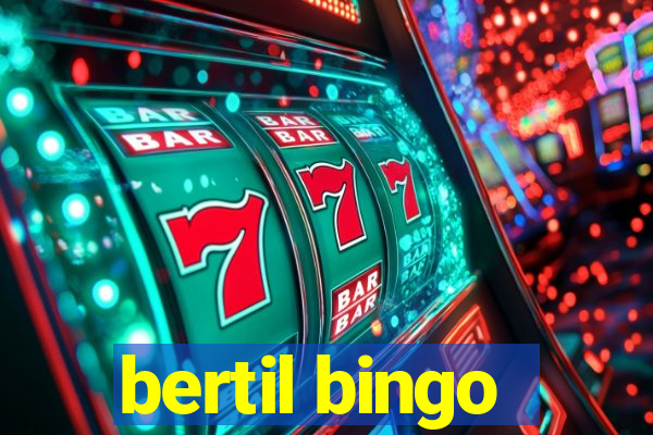 bertil bingo