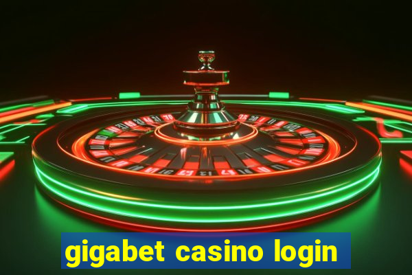 gigabet casino login