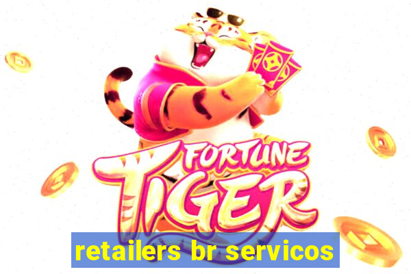 retailers br servicos