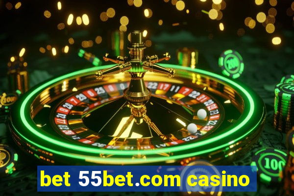 bet 55bet.com casino