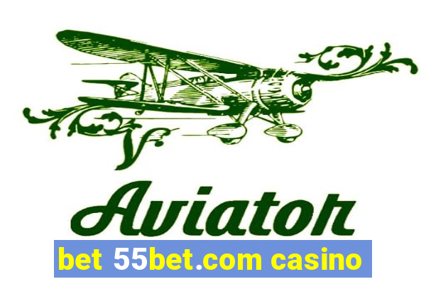 bet 55bet.com casino