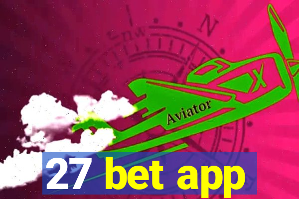 27 bet app