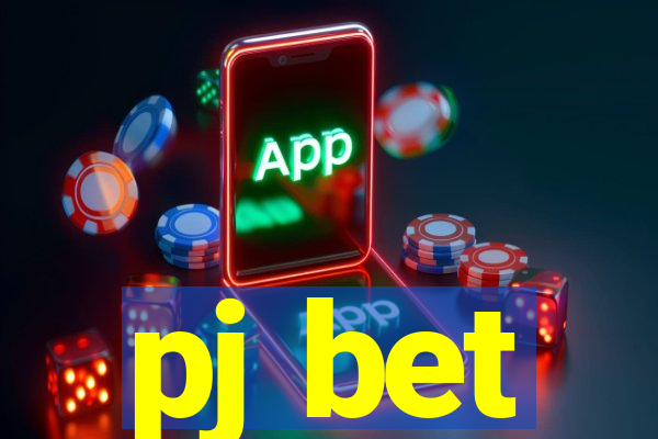 pj bet