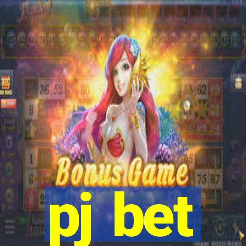 pj bet