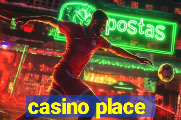 casino place