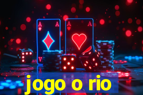 jogo o rio