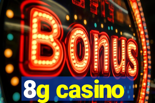 8g casino