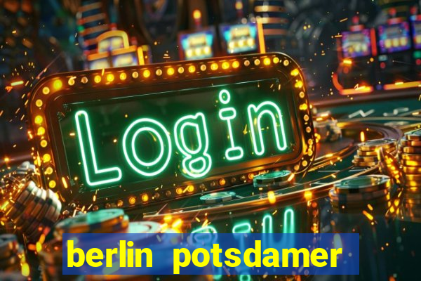 berlin potsdamer platz casino