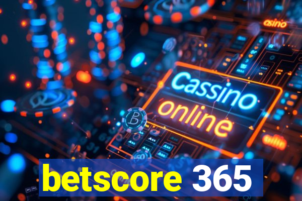 betscore 365