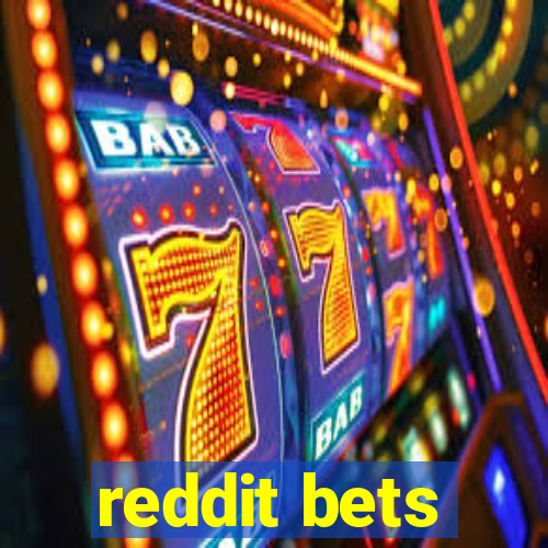 reddit bets