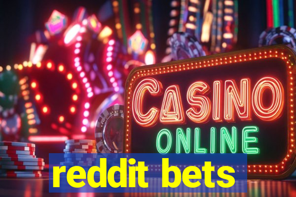 reddit bets