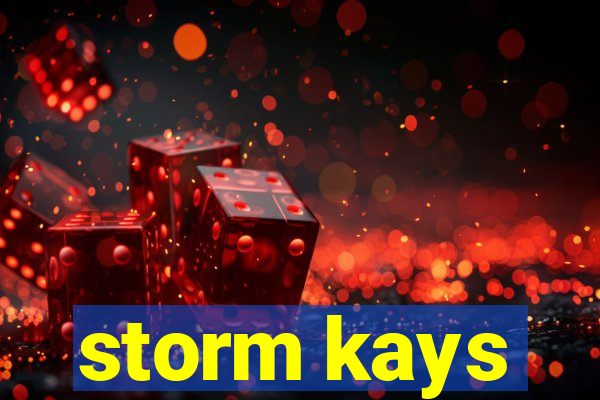 storm kays