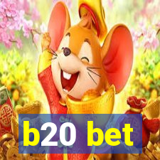 b20 bet