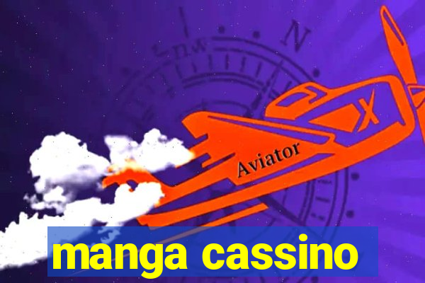 manga cassino