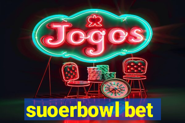 suoerbowl bet