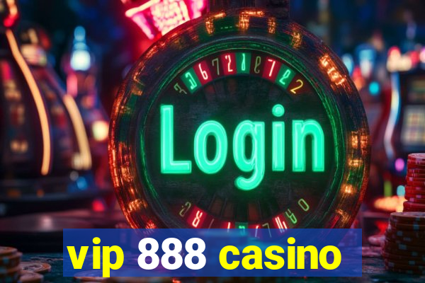 vip 888 casino