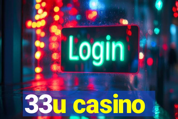 33u casino