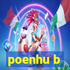 poenhu b