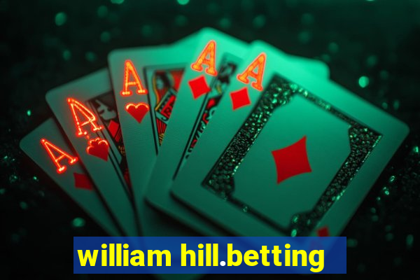 william hill.betting