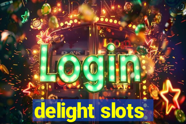 delight slots