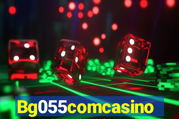 Bg055comcasino