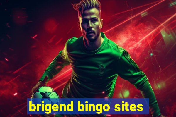 brigend bingo sites