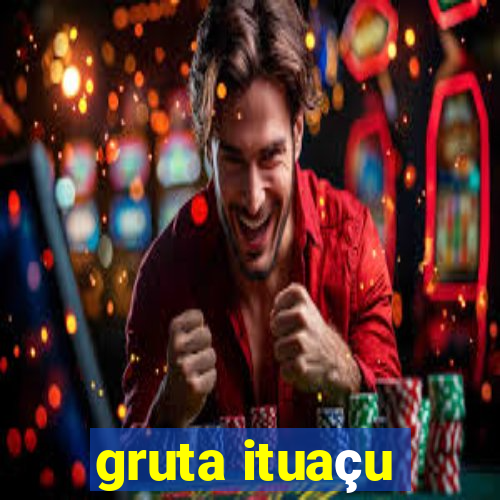 gruta ituaçu