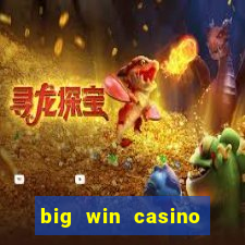 big win casino slot games plataforma