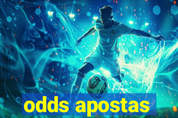 odds apostas