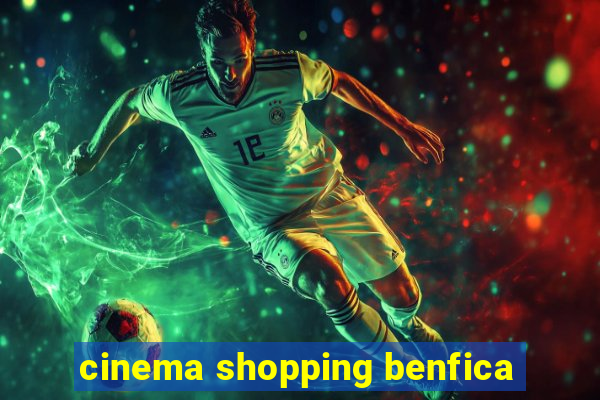 cinema shopping benfica