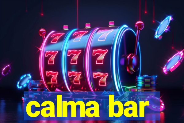 calma bar