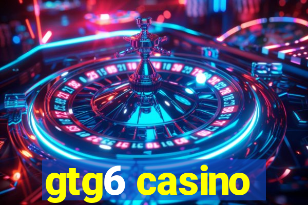 gtg6 casino