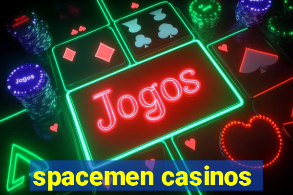 spacemen casinos