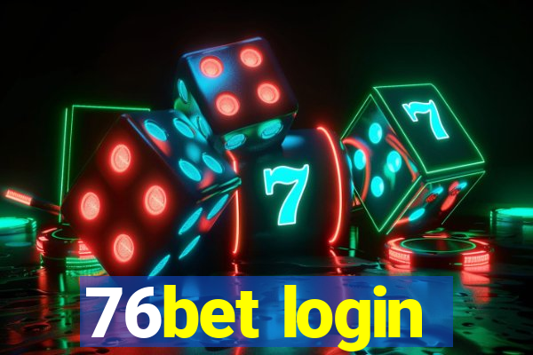 76bet login