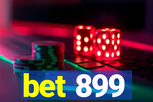 bet 899