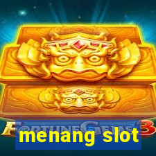 menang slot