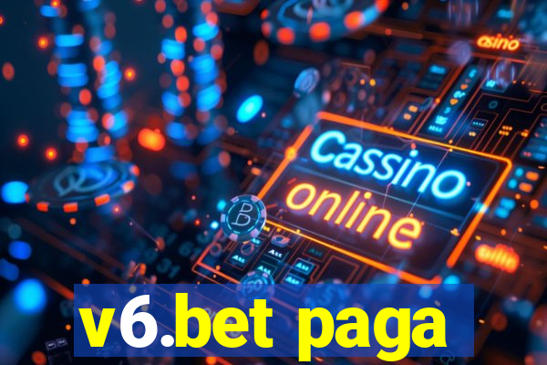 v6.bet paga