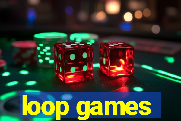 loop games