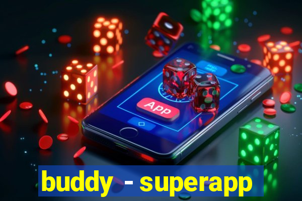 buddy - superapp