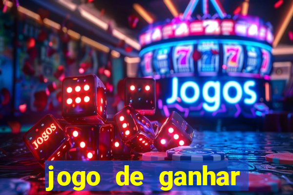 jogo de ganhar dinheiro verdadeiro