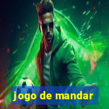 jogo de mandar