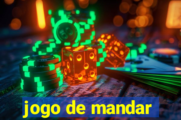 jogo de mandar