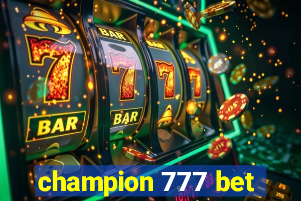 champion 777 bet