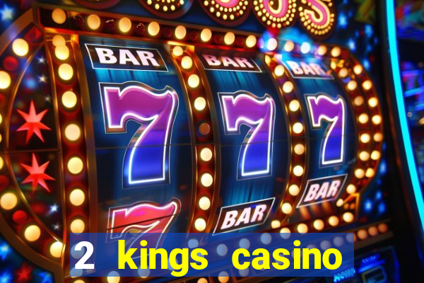 2 kings casino kings mountain