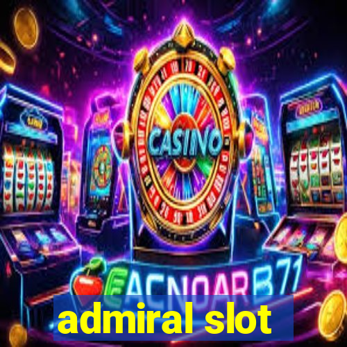 admiral slot