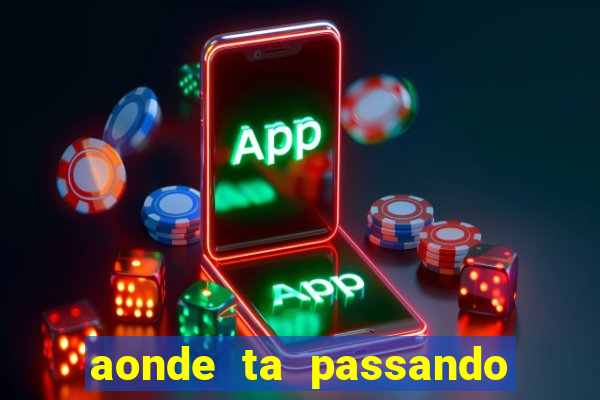 aonde ta passando o jogo do brasil