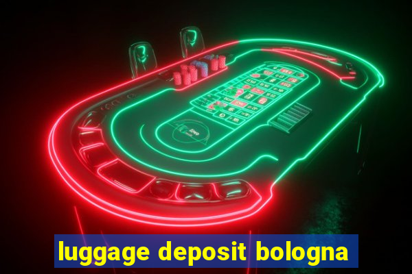 luggage deposit bologna