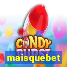 maisquebet