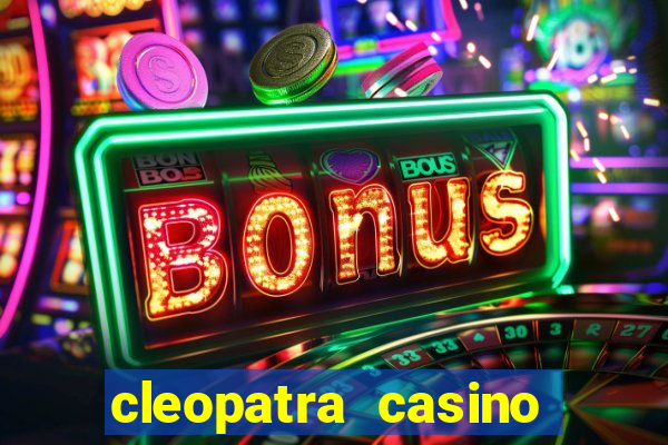 cleopatra casino slots free